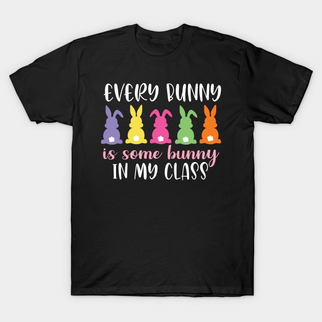 every  bunny is some bunny in my class T-Shirt by busines_night